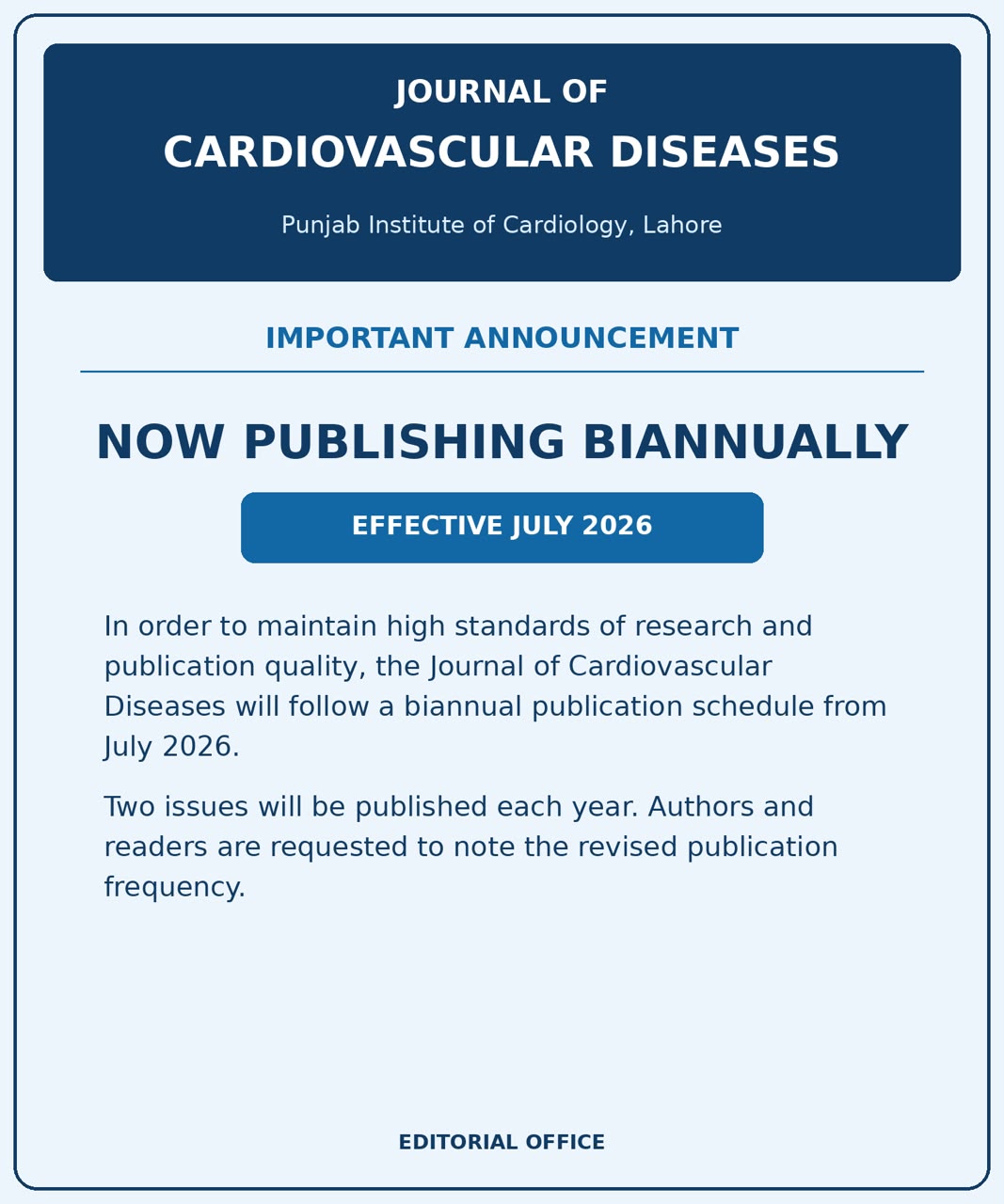 Journal of Cardiovascular Diseases announcement: Now Publishing Biannually, effective July 2026